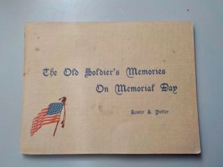 Gar Memorial Booklet Old Soldiers Memories Noroton,  Ct.  Soldiers Home 1913