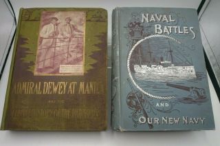 2 Spanish American War Books Admiral Dewey In Manila,  & Naval Battles Navy 1898