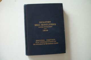 1904 U.  S.  Army Infantry Drill Regulations Special Edition Book