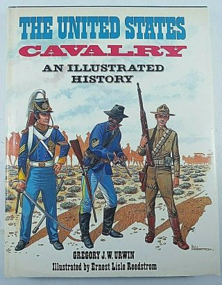 Us The United States Cavalry Illustrated History Reference Book