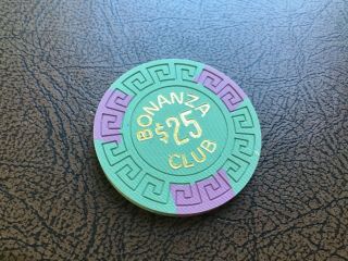 Bonanza Club Lake Tahoe Nv $25 Casino Chip