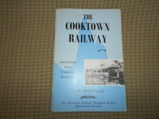 The Cooktown Railway: Australia 