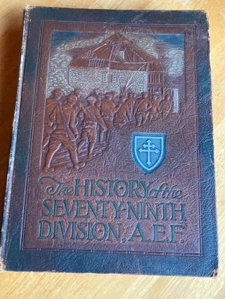 Wwi Us Army 79th Division Aef Book From 1919 Unit History