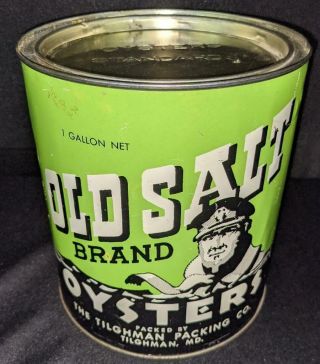 1 Gal Gallon Old Salt Brand Oyster Tin Can Tilghman Packing Co Maryland Md