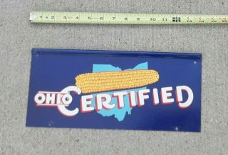 Old Ohio Certified Hybrids Seed Corn Metal Farm Field Sign Farming 2 Sided Vtg