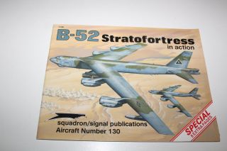 Vintage 1992 Squadron Signal Aircraft No.  130 B - 52 Stratofortress In Action