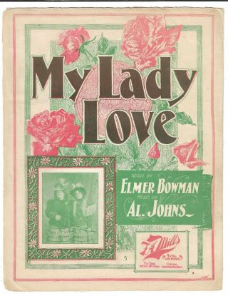Elmer Bowman & Al Johns Sheet Music My Lady Love 1900 Black American Composer