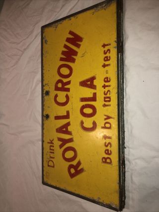 Very Rare Vintage Drink Royal Crown Cola Rc Soda Sign Best By Taste Test