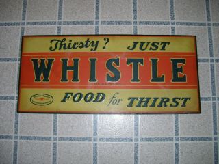 Vintage Thirsty Whistle Orange Soda Pop Embossed Metal Sign Good Housekeeping