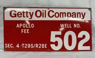 Getty Oil Company Apollo Fee Well No.  502 Sec4 - T29s/r28e Porcelain Sign