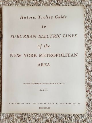 Historic Trolley Guide To Suburban Electric Lines Of The Ny Metro Area 1914