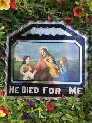 " He Died For Me " : Antique Religious Reverse Painted Foil Sign On Tin