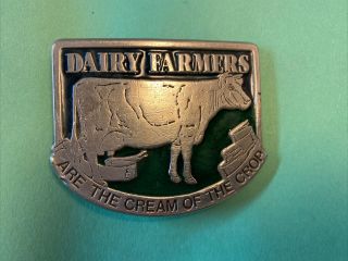 Dairy Farmers Are The Cream Of The Crop Belt Buckle 2167