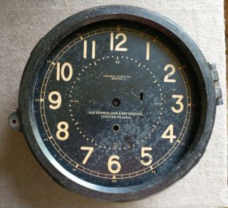 1940s Chelsea Maritime Clock Boston Sun Shipbuilding Dry Dock Co Chester Pa