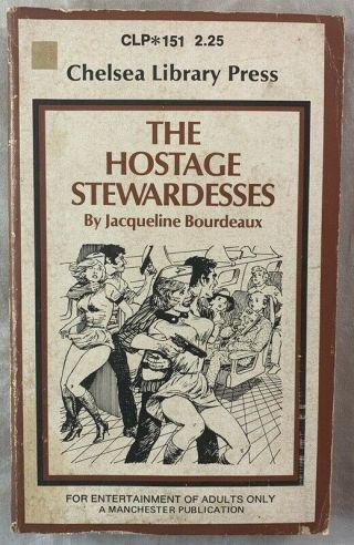 Chelsea Vintage Erotic Adult Paperback Book The Hostage Stewardess Bourdeaux
