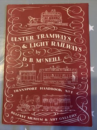 Ulster Tramways And Light Railways D.  B.  Mcneill