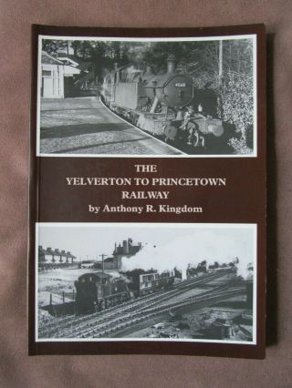 The Yelverton To Princetown Railway.  Great Western Railway