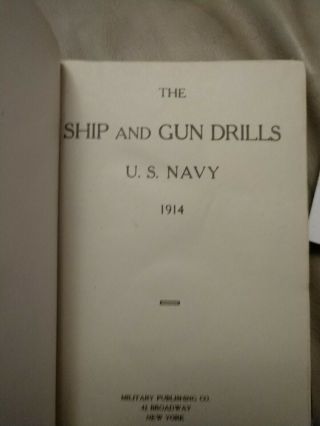 The Ship and Gun Drills U.  S.  NAVY USN 1914 HC 2