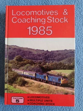 Platform 5 Locomotives & Coaching Stock 1985 Combined Volume Very 1st Issue
