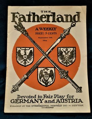 Ww1 German Propaganda:the Fatherland,  Sept.  6,  1914,  Vol.  1 5,  Ed.  George Viereck