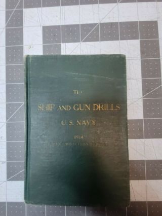 The Ship And Gun Drills U.  S.  Navy Usn 1914 Josephus Daniel 