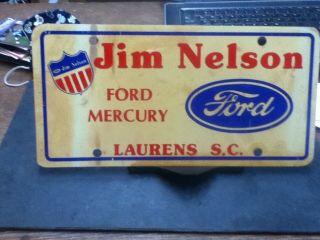 Dealer License Plate Vintage Jim Nelson Ford Mercury Laurens Sc Rustic Plastic