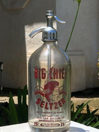 Vintage Coca Cola Seltzer Bottle Big Chief Seltzer.  Sacramento Ca