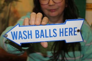Wash Balls Here Golf Course Club Gas Oil Porcelain Metal Sign