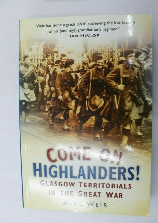 Ww1 British Bef Come On Highlanders Glasgow Territorials Reference Book