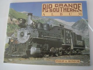 Rio Grande Southern Album Phillip A Ronfor