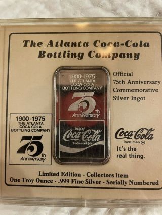 Rare 75th Anniversary Atlanta Coca - Cola Bottling Company 1 Oz.  999 Silver Ingot
