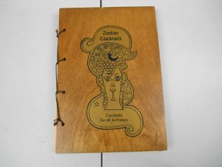 Vintage 1968 Zodiac Cocktails Mixed Drinks Recipes Book With Wood Cover