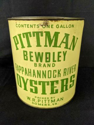 1 Gal Oyster Tin Can Pittman Bewdley Rappahannock River Oysters Somers Virginia