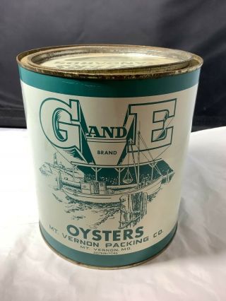 Rare G And E Brand Oysters One Gallon Can With Lidmt Vernon Md