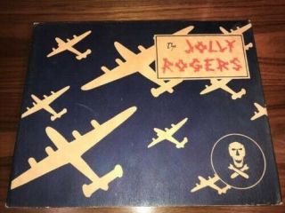 B24 Unit History.  The Jolly Rogers - Best Damn Heavy Bomber Unit In The World.  1944