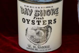 One Gallon Bay Shore Oyster Can W.  H.  Harris Seafood Chester,  Md.  Complete