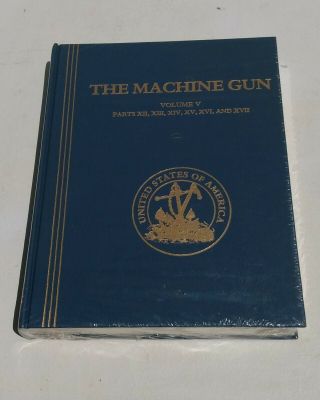 Us Navy Usn George M.  Chinn Bureau Of Ordnance The Machine Gun Book Vol.  5.