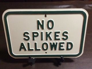 No Spikes Allowed (vintage Porcelain Golf Course Sign)