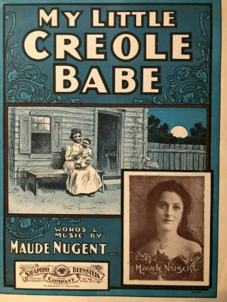 1903 Black Theme Sheet Music,  My Little Creole Baby & W/ Black Caricature Cover