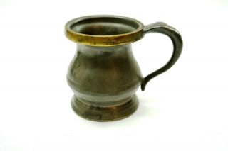 Antique Pewter Half Gill Measure Mug With Brass Rim Early English