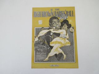 1919 Vintage " At The High Brown Babies 