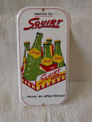 Vintage Switch To Squirt Never An After - Thirst Soda Advertising Door Push Sign