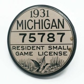 Vintage 1931 Michigan Mi Resident Small Game Hunting License Button Pin