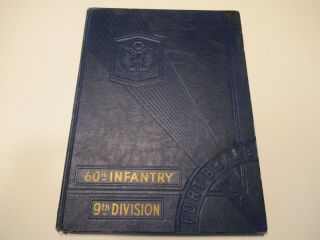 Wwii " 60th Infantry Regiment - 9th Infantry Div.  " (pictorial & Historical Review)