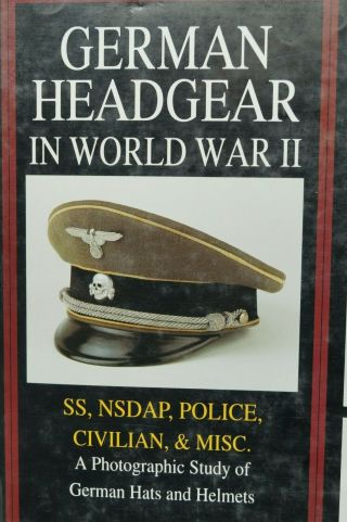 Ww2 Germany German Headgear In World War 2 Vol 2 Reference Book