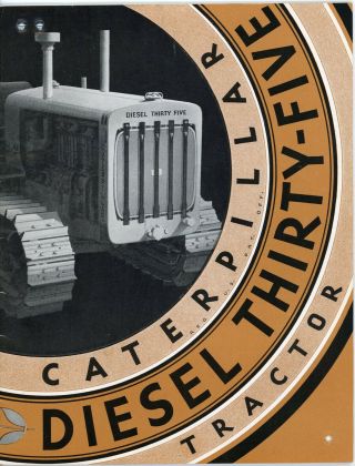 Cat Caterpillar Dozer Diesel Thirty Five 35 Tractor: Bulldozer Brochure - 1934