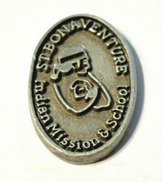 St.  Bonaventure Indian Mission School Lapel Pin