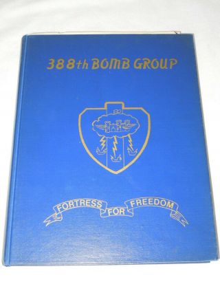 Wwii Us 388th Bomb Group 8th Aaf Hardcover 1979 Unit History Book Named