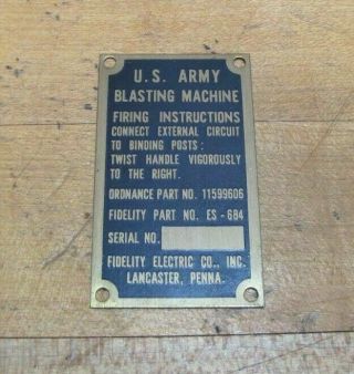Old Us Army Blasting Machine Nameplate Tag Sm Sign Fideltiy Elec Lancaster Penna