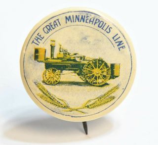 The Great Minneapolis Line Steam Tractor Advertising Pinback Button